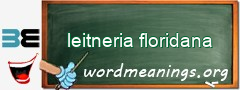 WordMeaning blackboard for leitneria floridana